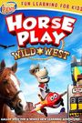 Horseplay: Wild West