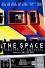 The Space - Theatre of Survival