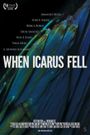 When Icarus Fell