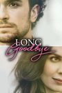 Long Goodbye