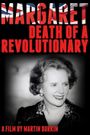 Margaret: Death of a Revolutionary