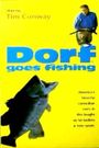 Dorf Goes Fishing