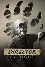 Director by Night