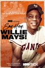 Say Hey, Willie Mays!