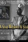 A Star Without a Star: The Untold Juanita Moore Story