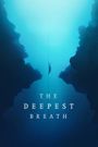 The Deepest Breath