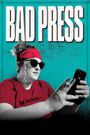 Bad Press