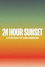 24 Hour Sunset