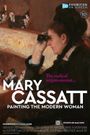 Mary Cassatt: Painting the Modern Woman