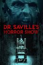 Dr. Saville's Horror Show