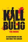 Kill Buljo: The Movie