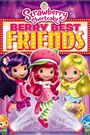 Strawberry Shortcake: Berry Best Friends