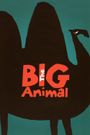 Big Animal