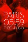 Paris 05:59: Théo & Hugo