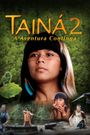 Tainá 2: A Aventura Continua