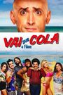 Vai que Cola: O Filme