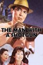 The Man with a Shotgun