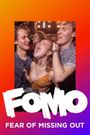 FOMO: Fear of Missing Out