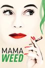 Mama Weed