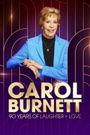 Carol Burnett: 90 Years of Laughter + Love