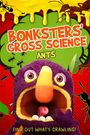 Bonksters Gross Science: Ants