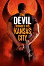 The Devil Comes to Kansas City