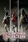 Bigfoot, Mothman and the Chupacabra: The Cryptid Files