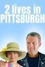 Two Lives in Pittsburgh