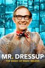 Mr. Dressup: The Magic of Make-Believe