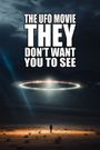 The UFO Movie They Don't Want You to See