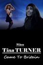 When Tina Turner Came to Britain