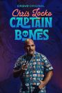 Chris Locke: Captian Bones