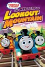 Thomas & Friends: All Engines Go - The Mystery of Lookout Mountain