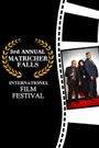 The 3rd Annual Matricher Falls Internationel Film Festival