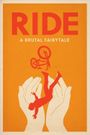 RIDE: A Brutal Fairytale