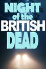 Night of the British Dead