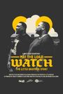 May the Lord Watch: The Little Brother Story