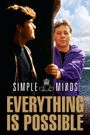 Simple Minds: Everything Is Possible