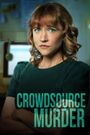 Crowdsource Murder