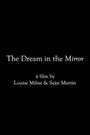 The Dream in the Mirror