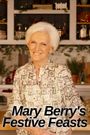 Mary Berry's Fantastic Feasts