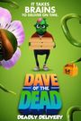 Dave of the Dead: Deadly Delivery