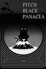 Pitch Black Panacea