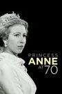 Anne: The Princess Royal at 70