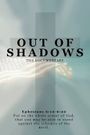 Out of Shadows