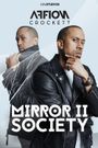 Mirror II Society: Affion Crockett