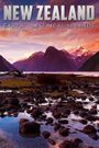 New Zealand: Earth's Mythical Islands