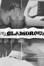 (Un)glamorous