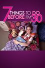 7 Things to Do Before I'm 30