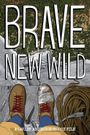 Brave New Wild